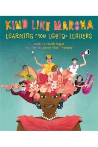 Kind Like Marsha Learning from LGBTQ+ Leaders