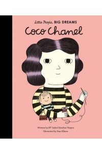 Coco Chanel - Little People, Big Dreams