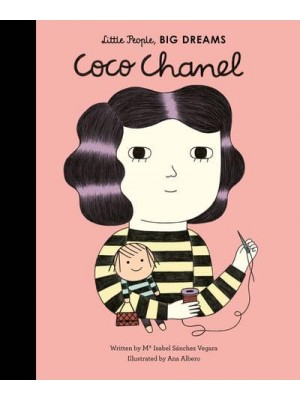 Coco Chanel - Little People, Big Dreams