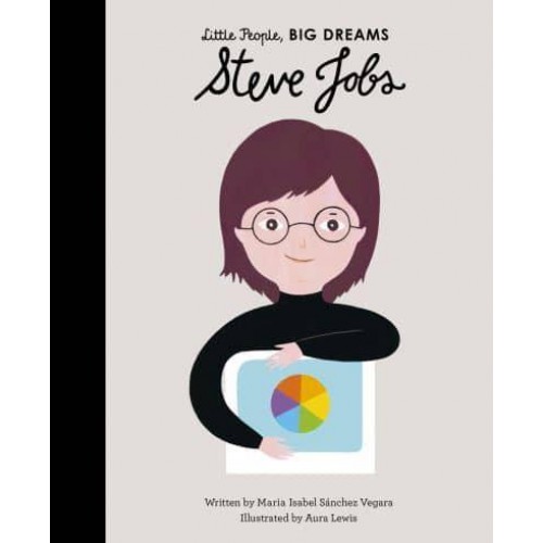 Steve Jobs - Little People, Big Dreams