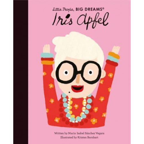Iris Apfel - Little People, Big Dreams