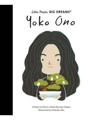 Yoko Ono - Little People, Big Dreams