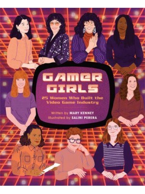 Gamer Girls 25 Women Who Built the Video Game Industry