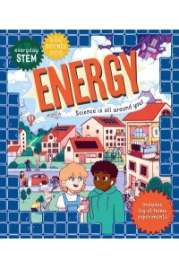 Energy Science Is All Around You! - Everyday STEM. Science