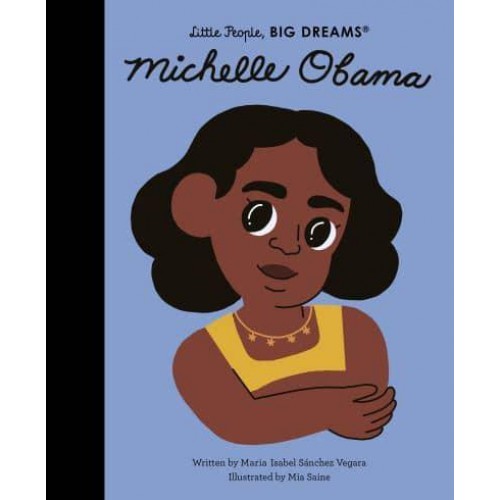 Michelle Obama - Little People, Big Dreams