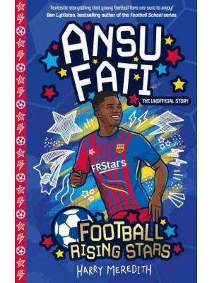 Ansu Fati The Unofficial Story - Football Rising Stars