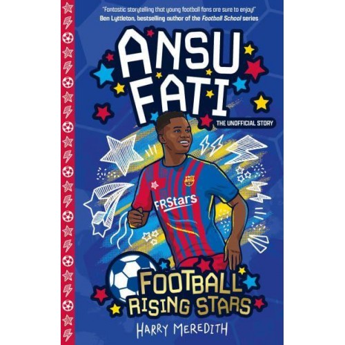 Ansu Fati The Unofficial Story - Football Rising Stars