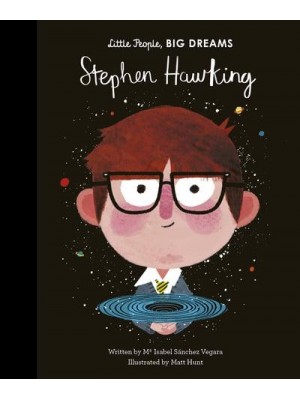 Stephen Hawking - Little People, Big Dreams