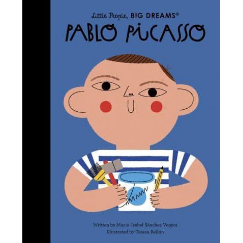 Pablo Picasso - Little People, Big Dreams