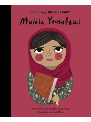 Malala Yousafzai - Little People, Big Dreams