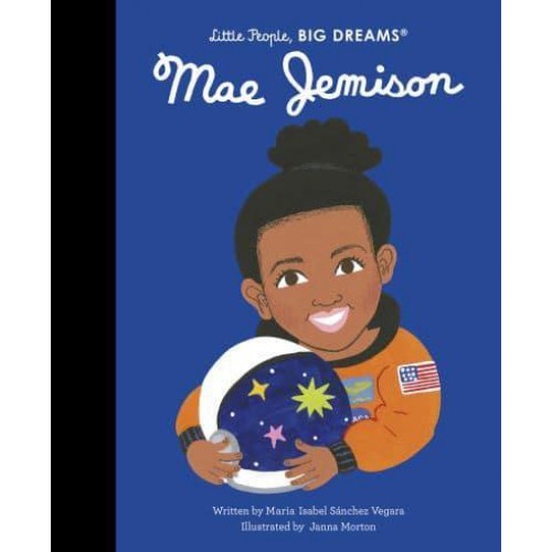 Mae Jemison - Little People, Big Dreams