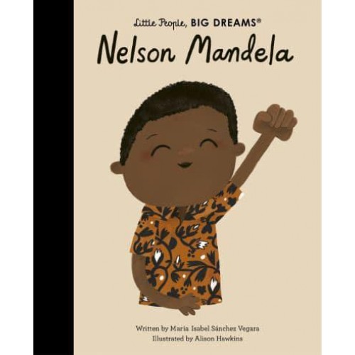 Nelson Mandela - Little People, Big Dreams