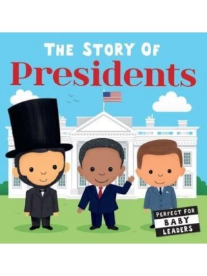 Story of the Presidents - Story Of