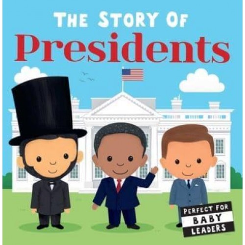 Story of the Presidents - Story Of