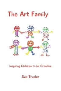 The Art Family Inspiring Children to Be Creative
