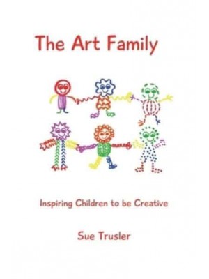 The Art Family Inspiring Children to Be Creative