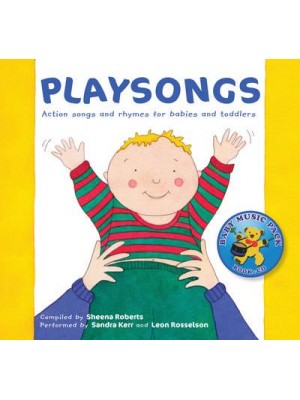 Playsongs Action Songs and Rhymes for Babies and Toddlers