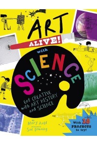 Art Alive! With Science