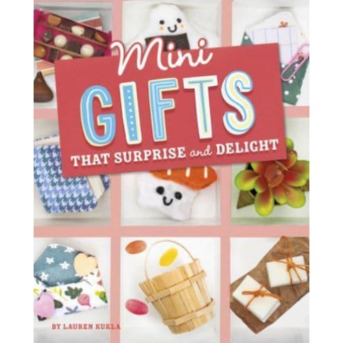 Mini Gifts That Surprise and Delight - Mini Makers