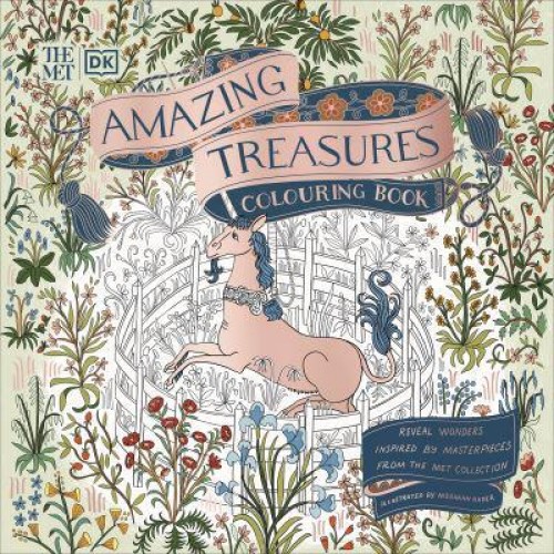 The Met Amazing Treasures Colouring Book Reveal Wonders Inspired by Masterpieces from The Met Collection