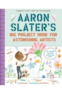 Aaron Slater's Big Project Book for Astonishing Artists - The Questioneers