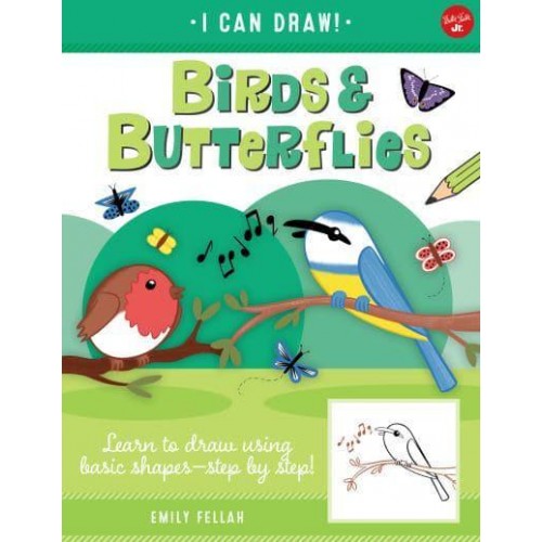 Birds & Butterflies Learn to Draw Using Basic Shapes--Step by Step! - I Can Draw
