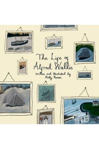 The Life of Alfred Wallis