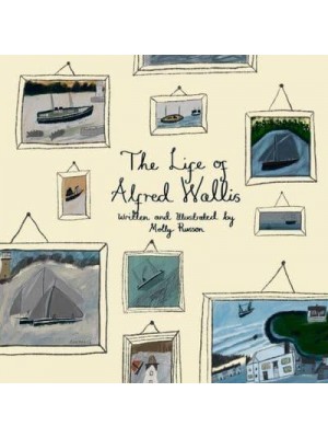 The Life of Alfred Wallis