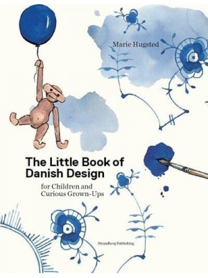 The Little Book of Danish Design For Children and Curious Grown-Ups