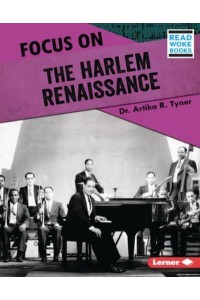 Focus on the Harlem Renaissance - History in Pictures (Read Woke Books)