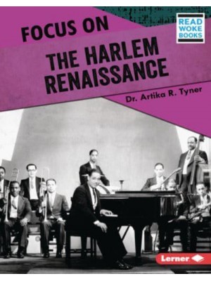 Focus on the Harlem Renaissance - History in Pictures (Read Woke Books)