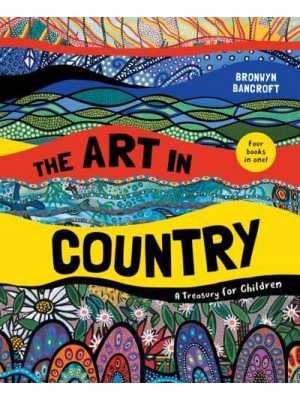 The Art in Country A Treasury for Children