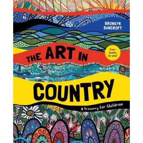 The Art in Country A Treasury for Children