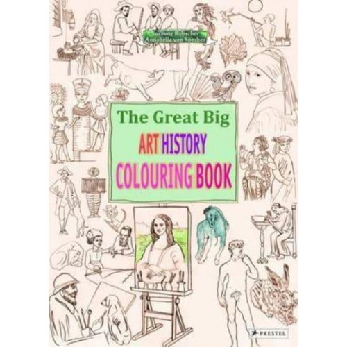 The Great Big Art History Colouring Book