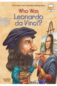 Who Was Leonardo Da Vinci? - Who Was?