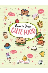 How to Draw Cute Food Volume 3 - Draw Cute