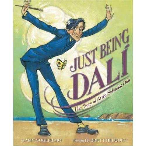Just Being Dalí The Story of Artist Salvador Dalí