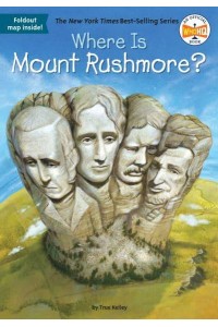 Where Is Mount Rushmore? - Where Is ... ?