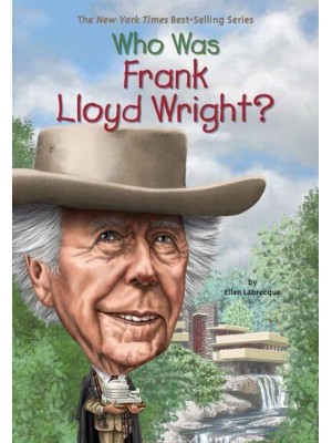 Who Was Frank Lloyd Wright? - Who Was...?