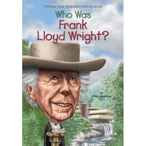 Who Was Frank Lloyd Wright? - Who Was...?