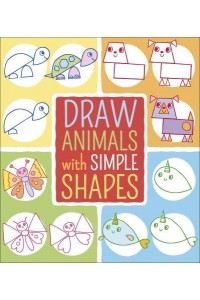Draw Animals With Simple Shapes - Draw With Simple Shapes