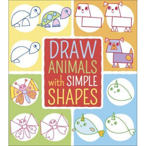 Draw Animals With Simple Shapes - Draw With Simple Shapes