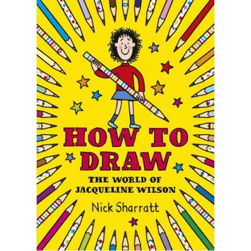 How to Draw The World of Jacqueline Wilson