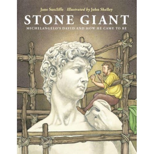 Stone Giant Michelangelo's David and How He Came to Be