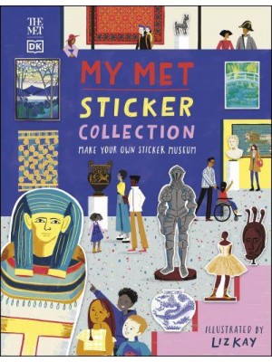 My Met Sticker Collection Make Your Own Sticker Museum