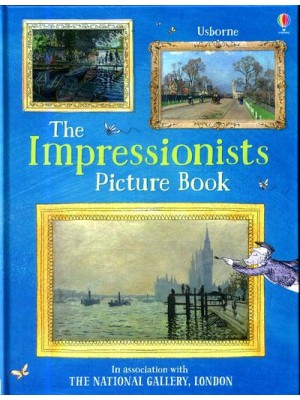 The Usborne Impressionists Picture Book