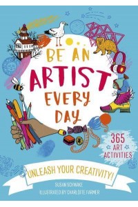 Be An Artist Every Day