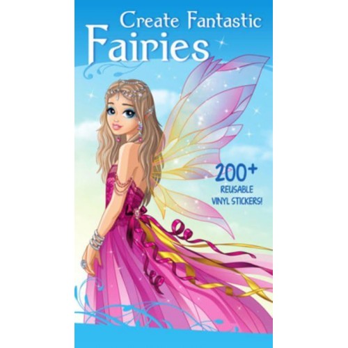 Create Fantastic Fairies Clothes, Hairstyles, and Accessories With 200 Reusable Stickers
