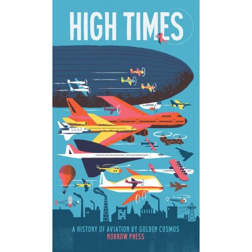 High Times A History of Aviation - Leporello