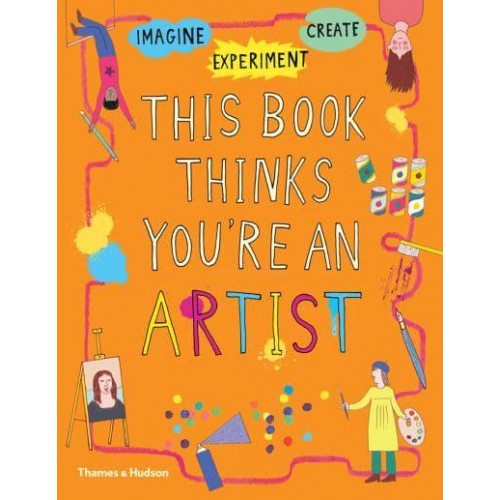 This Book Thinks You're an Artist - This Book Thinks You're...